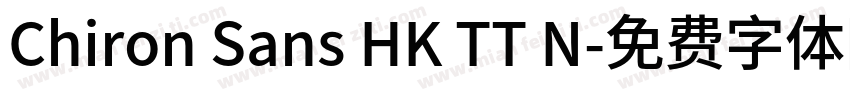 Chiron Sans HK TT N字体转换